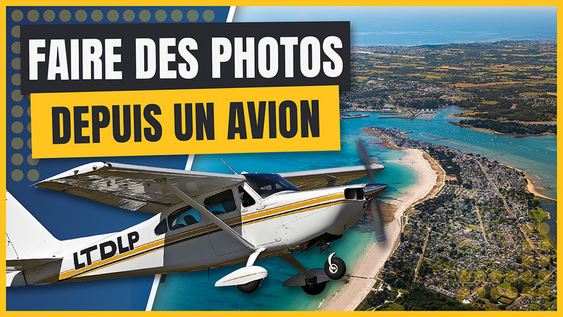 Faire des photos depuis un avion : 5 conseils pour la photo aérienne